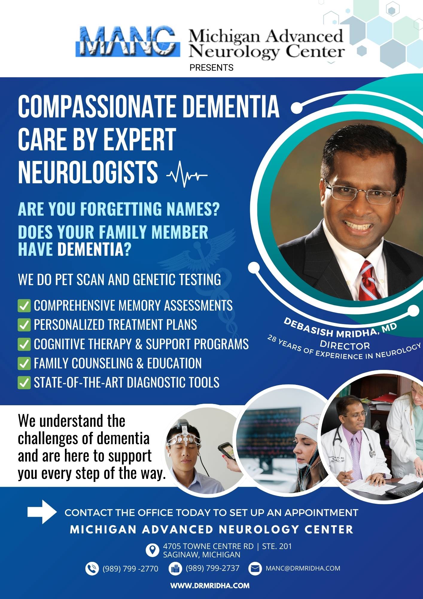 Dementia care flyer for Michigan Advanced Neurology Center in Saginaw, featuring Dr. Debasish Mridha, memory assessments, PET scan & genetic testing, personalized treatment plans, cognitive therapy, caregiver education, memory assessment Saginaw, and advanced diagnostics, dementia care Saginaw, best neurologist in Saginaw MI.
